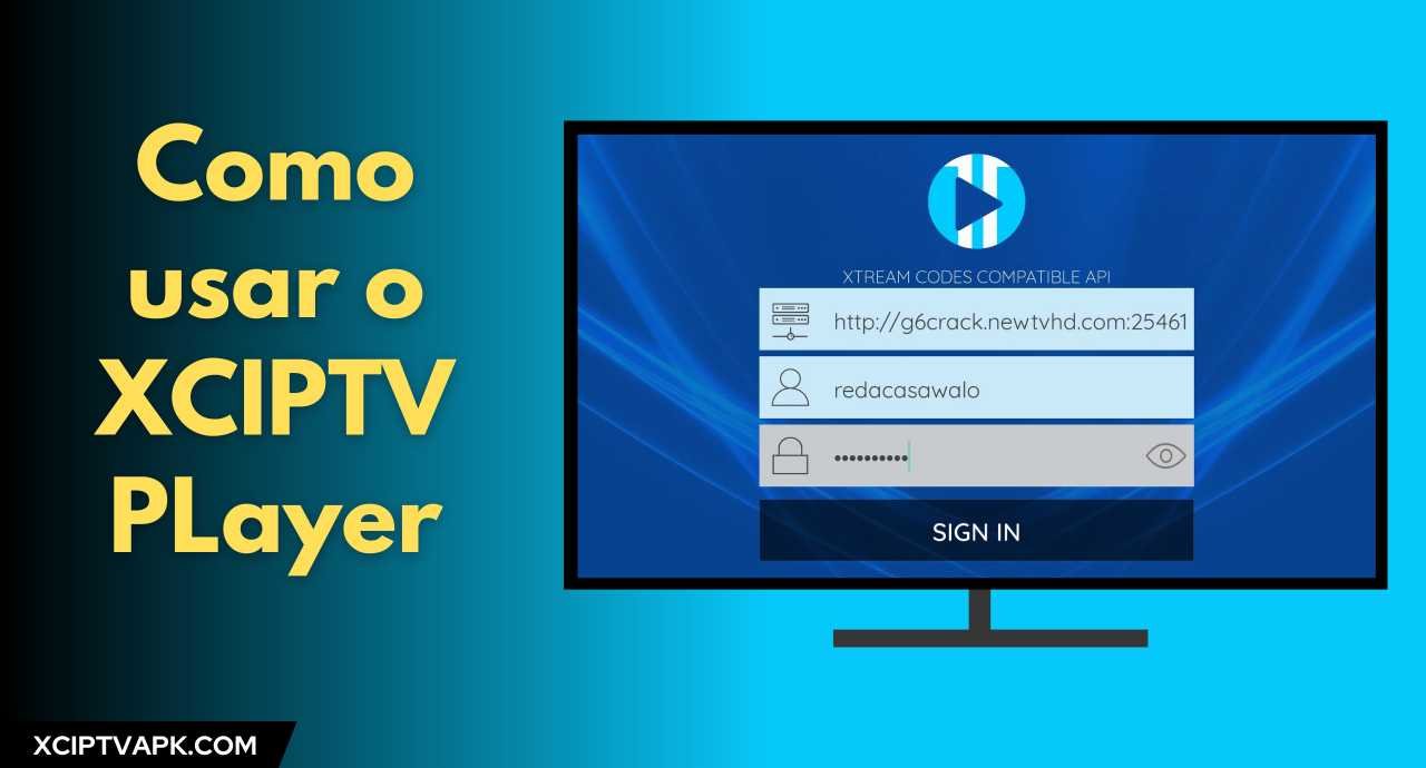 Como usar o XCIPTV PLayer